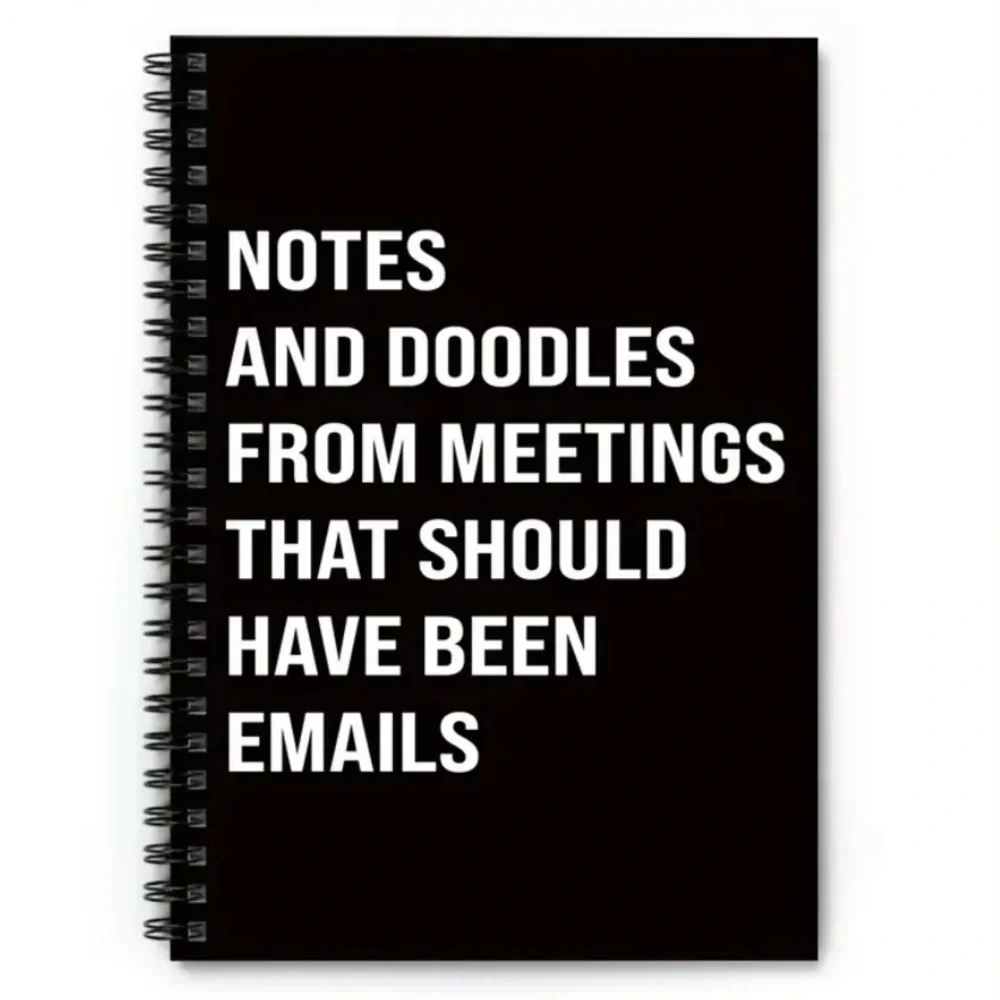 Sarcastic Black Spiral Notebook “Meetings That Should Have Been Emails”